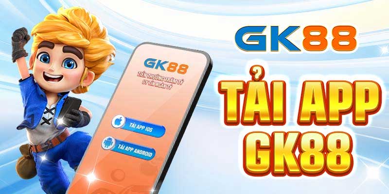 Hướng dẫn tải app GK88 về máy nhanh chóng