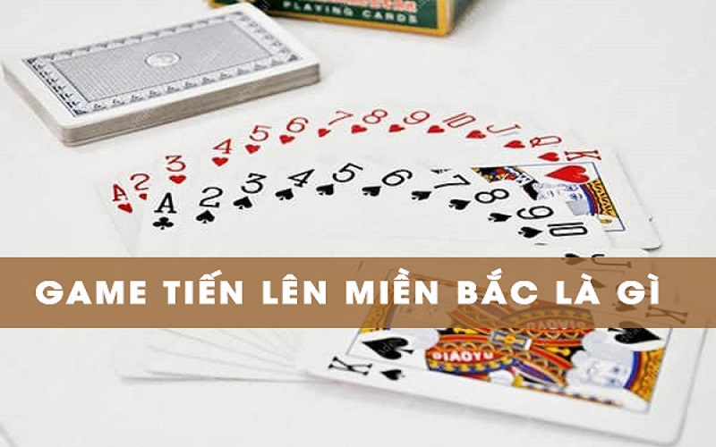 Game bài tiến lên miền Bắc