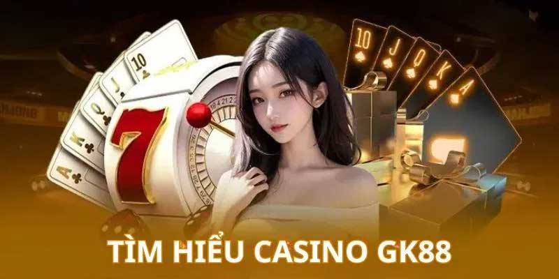 Những tựa game casino Gk88